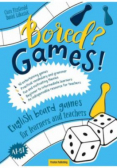 Bored? Games! Part 1 English board games for learners and teachers.