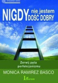 Nigdy nie jestem dość dobry Zerwij pęta perfekcjonizmu