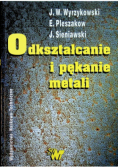 Odkształcenie i pękanie metali