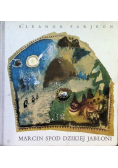 Marcin spod Dzikiej Jabłoni Tom  2 Na łące