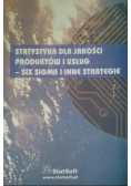 Statystyka dla jakości produktów i usług Six sigma i inne strategie
