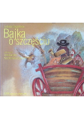 Bajka o szczęściu