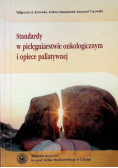 Standardy w pielęgniarstwie onkologicznym i opiece paliatywnej