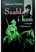 Szabla i koń Gawęda o Wieniawie