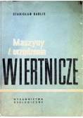 Maszyny i urządzenia wiertnicze