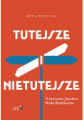 Tutejsze i nietutejsze