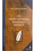 Czy prawo rzymskie przestało istnieć?