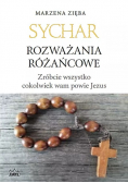 Sychar. Rozważania różańcowe. Zróbcie wszystko cokolwiek wam powie Jezus