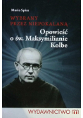 Wybrany przez Niepokalaną