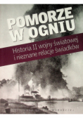 Pomorze w ogniu historia II wojny światowej i nieznane relacje świadków