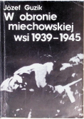 W obronie miechowskiej wsi 1939 - 1945