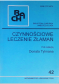 Czynnościowe leczenie złamań