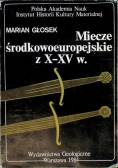 Miecze środkowoeuropejskie z X-XV w.