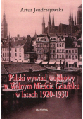 Polski wywiad wojskowy w Wolnym Mieście Gdańsku w latach 1920 - 1930