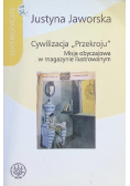 Cywilizacja Przekroju Misja obyczajowa w magazynie ilustrowanym