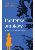 Pasterze smoków. Rodzice kontra świat