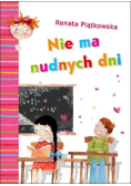 Nie ma nudnych dni