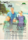 Pedagogika rodziny na progu XXI wieku