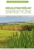 Wieloletnie rośliny energetyczne