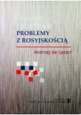 Polskie i rosyjskie problemy z rosyjskością