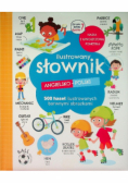 Ilustrowany Słownik angielsko - polski
