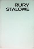 Rury stalowe wytwarzanie i stosowanie