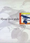 Słysząc śpiew ptaka