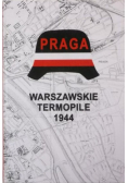 Praga Warszawskie Termopile 1944