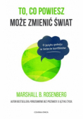 To, co powiesz może zmienić świat