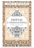 Drwiąc Z Przeznaczenia. Kroniki Fae. Księga 2