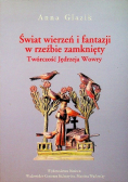 Świat wierzeń i fantazji w rzeźbie zamknięty Twórczość Jędrzeja Wowry