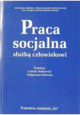 Praca socjalna służbą człowiekowi