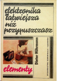 Elektronika łatwiejsza niż przypuszczasz Elementy