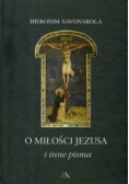 O miłości Jezusa i inne pisma
