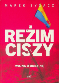 Reżim ciszy Wojna o Ukrainę