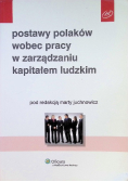 Postawy Polaków wobec pracy w zarządzaniu kapitałem ludzkim