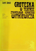 Groteska w teatrze Stanisława Ignacego  Witkiewicza