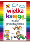 Wielka księga zadań przedszkolaka