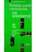 Polskie parki narodowe na weekend