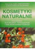 Kosmetyki naturalne przewodnik dla zielarzy farmaceutów i zakładów kosmetycznych
