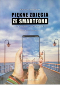 Piękne zdjęcia ze smartfona