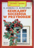Szukajmy szczęścia w przyrodzie