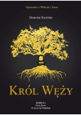 Król Węży Księga I Nowy heros O rzeczy na Południu