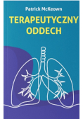 Terapeutyczny oddech ćwiczenia, które pozwolą ci zbudować nowe nawyki oddechowe, by zdrowiej, dłużej i lepiej żyć
