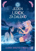 O jeden urok za daleko