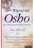 Więcej niż Osho Idee, nauki i przekaz kontrowersyjnego guru