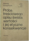 Próba treściowego opisu świata wartości i jej etyczne konsekwencje