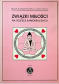 Związki miłości na ścieżce samorealizacji