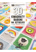 Kwadraty babuni na szydełku 100 trójwymiarowych wzorów