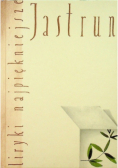Jastrun Liryki najpiękniejsze